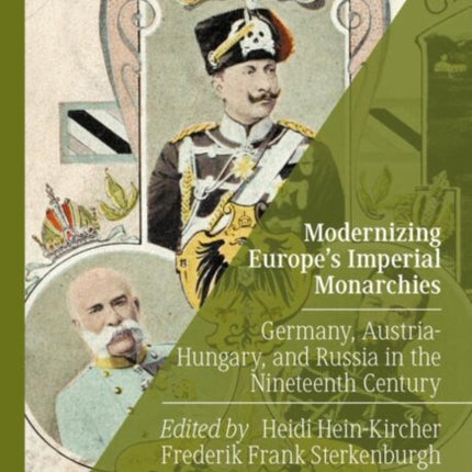 Modernizing Europes Imperial Monarchies