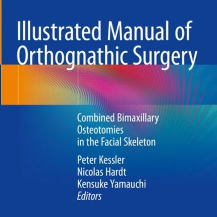 Illustrated Manual of Orthognathic Surgery