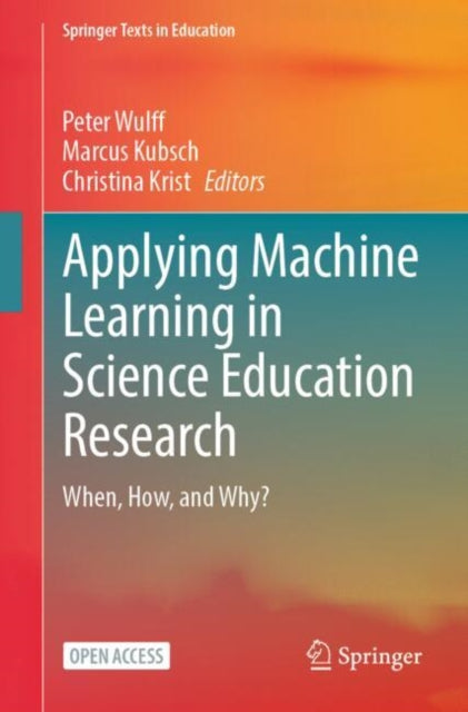 Applying Machine Learning in Science Education