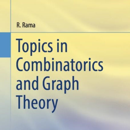 Introduction to Combinatorics and Graph Theory