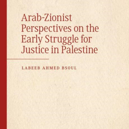 ArabZionist Perspectives on the Early Struggle