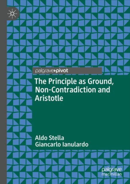 The Principle as Ground NonContradiction and
