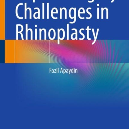 Septal Surgery Challenges in Rhinoplasty