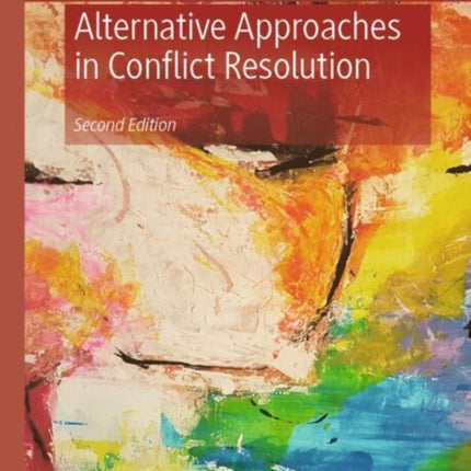 Alternative Approaches in Conflict Resolution