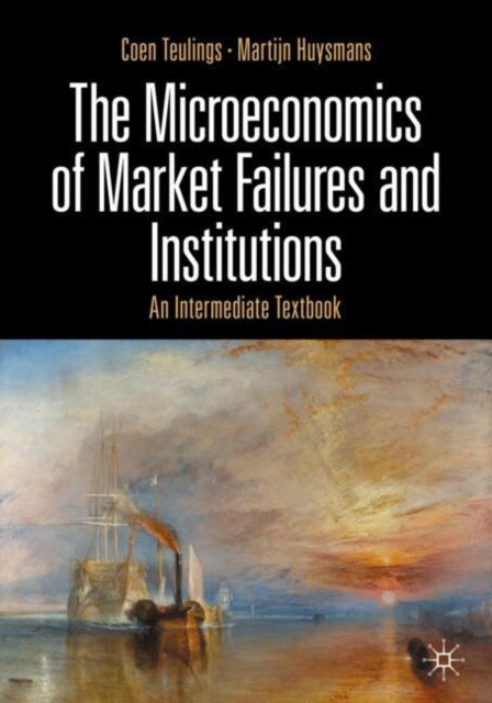 The Microeconomics of Market Failures and