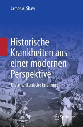 Historische Krankheiten aus einer modernen