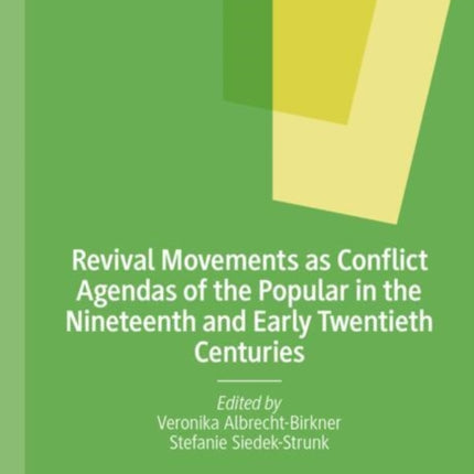 Revival Movements as Conflict Agendas of the