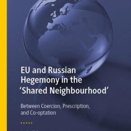 EU and Russian Hegemony in the Shared