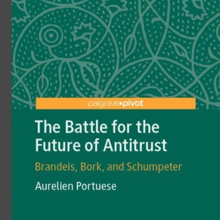 The Battle for the Future of Antitrust