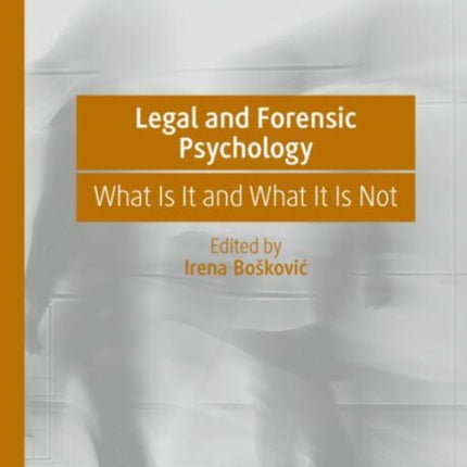 Legal and Forensic Psychology