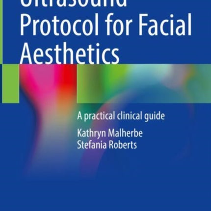Ultrasound Protocol for Facial Aesthetics