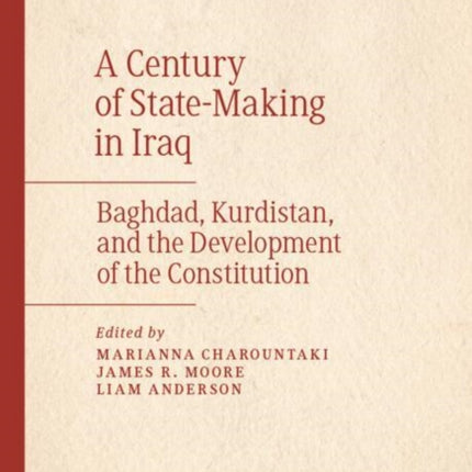 A Century of StateMaking in Iraq