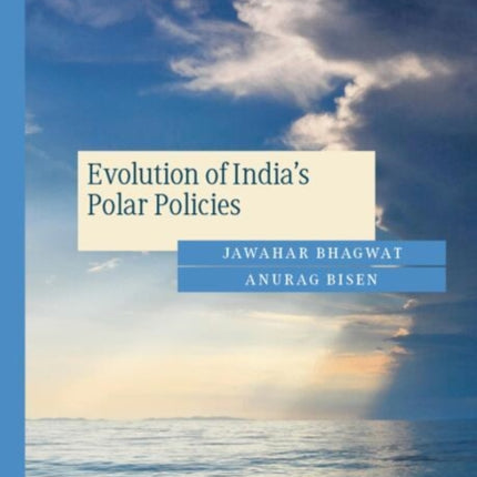 Evolution of Indias Polar Policies
