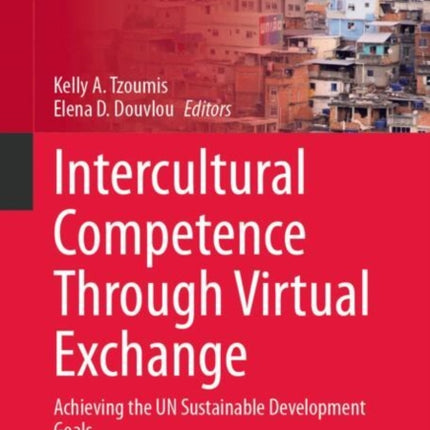 Intercultural Competence Through Virtual Exchange