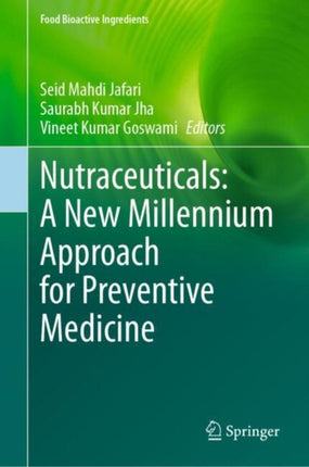 Nutraceuticals A New Millennium Approach for