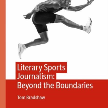 Literary Sports Journalism Beyond the Boundaries