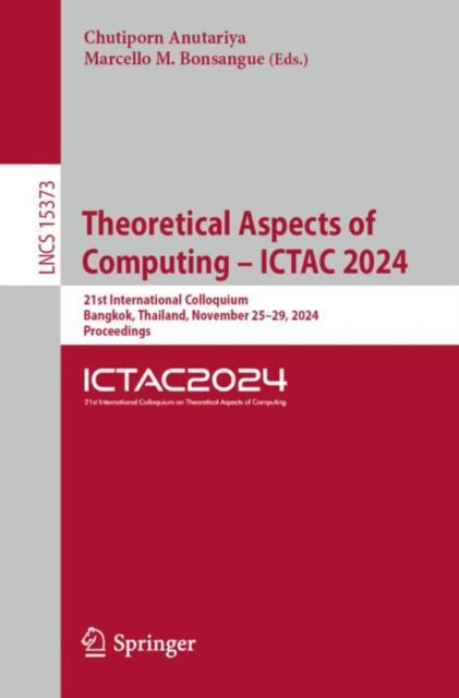 Theoretical Aspects of Computing  ICTAC 2024
