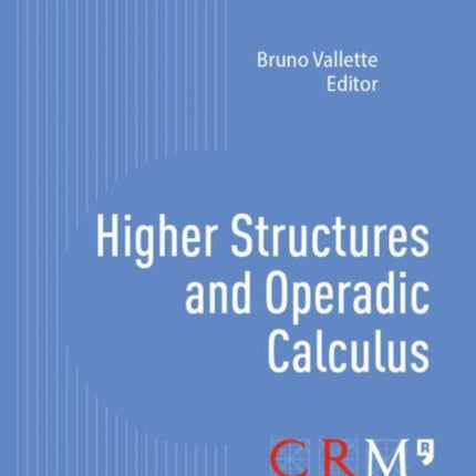 Higher Structures and Operadic Calculus