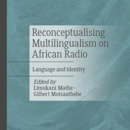 Reconceptualising Multilingualism on African