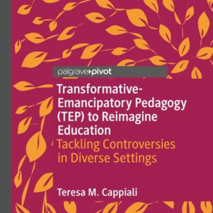 TransformativeEmancipatory Pedagogy TEP to