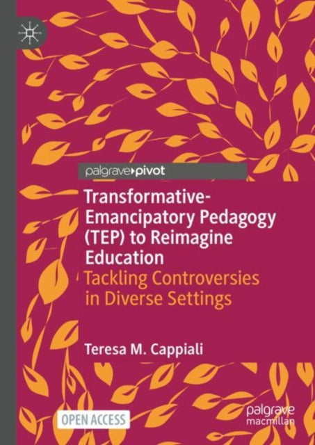 TransformativeEmancipatory Pedagogy TEP to
