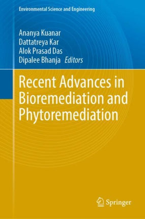 Recent Advances in Bioremediation and