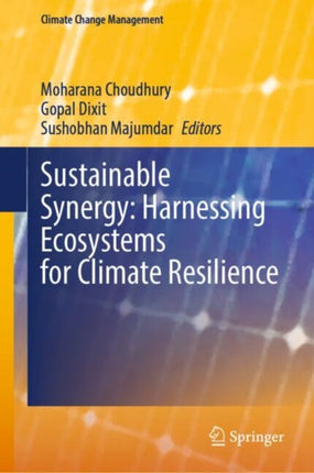 Sustainable Synergy Harnessing Ecosystems for