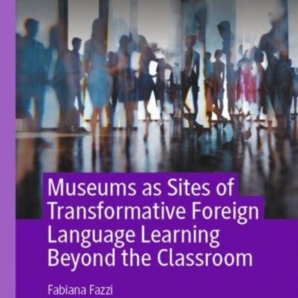 Museums as Sites of Transformative Foreign