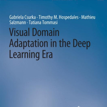 Visual Domain Adaptation in the Deep Learning Era