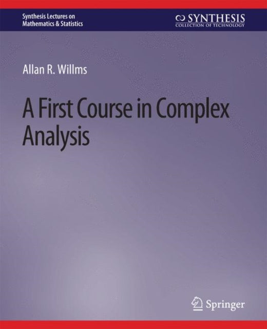 A First Course in Complex Analysis