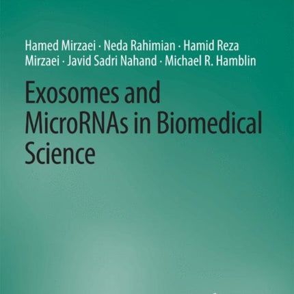 Exosomes and MicroRNAs in Biomedical Science