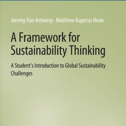 A Framework for Sustainability Thinking: A Student’s Introduction to Global Sustainability Challenges