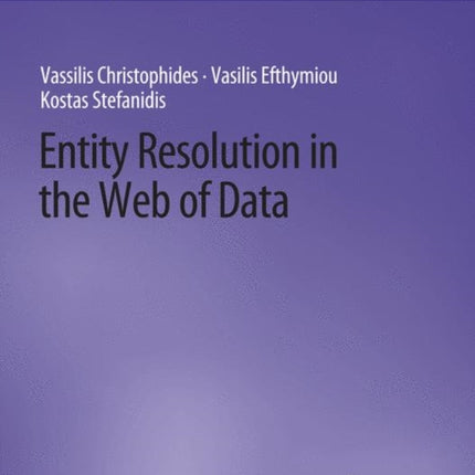 Entity Resolution in the Web of Data