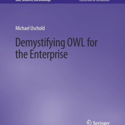 Demystifying OWL for the Enterprise