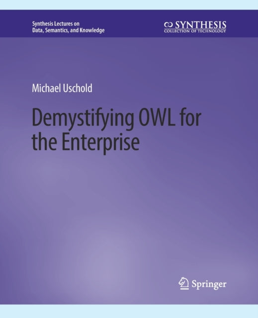 Demystifying OWL for the Enterprise