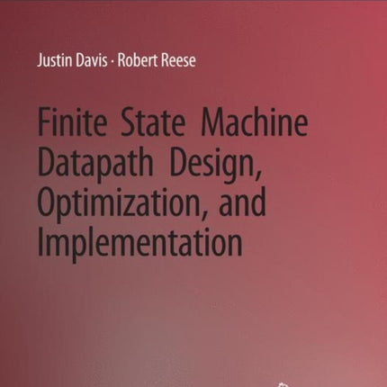 Finite State Machine Datapath Design, Optimization, and Implementation