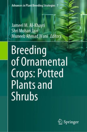 Breeding of Ornamental Crops Potted Plants and Shrubs