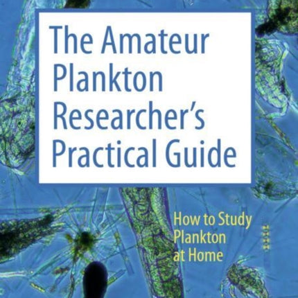 The Amateur Plankton Researchers Practical Guide