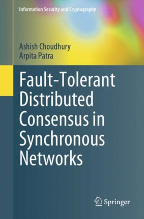 FaultTolerant Distributed Consensus in