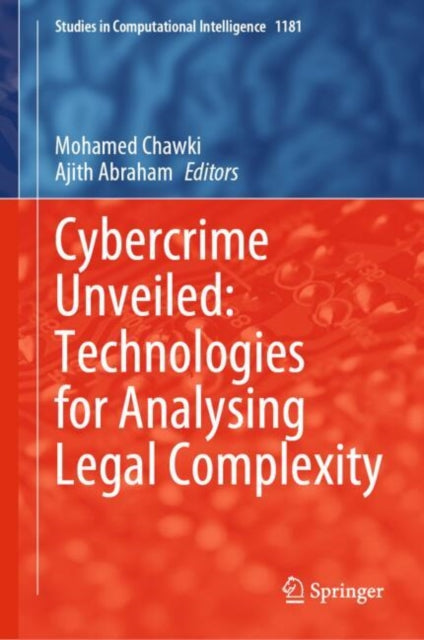 Cybercrime Unveiled Technologies for Analysing