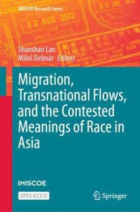 Migration Transnational Flows and the Contested Meanings of Race in Asia
