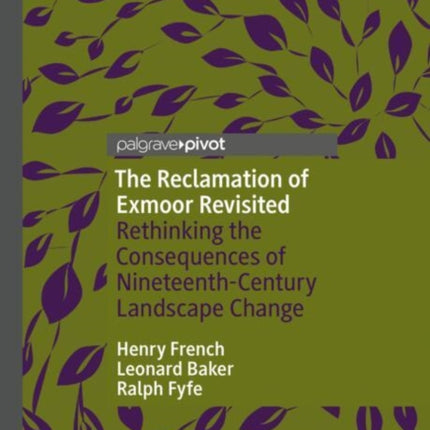 The Reclamation of Exmoor Revisited