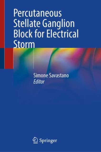 Percutaneous Stellate Ganglion Block for