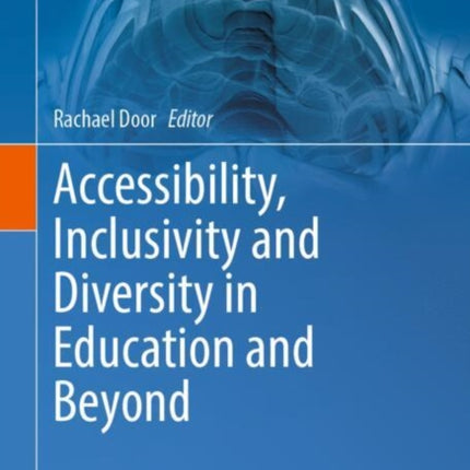 Accessibility Inclusivity and Diversity in
