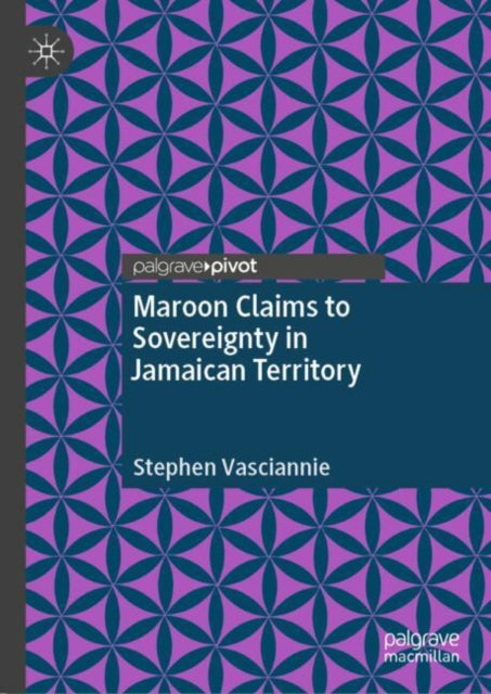 Maroon Claims to Sovereignty in Jamaican
