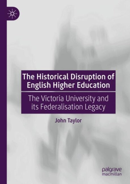 The Historical Disruption of English Higher