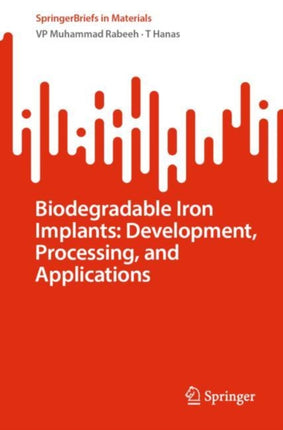 Biodegradable Iron Implants Development