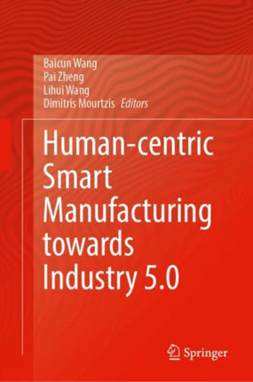HumanCentric Smart Manufacturing Towards Industry