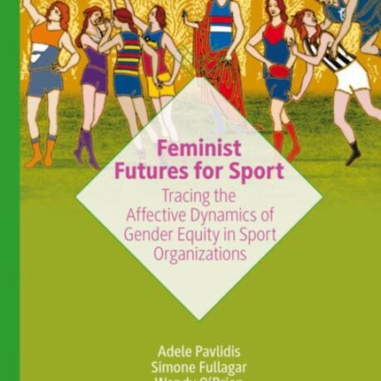 Feminist Futures for Sport