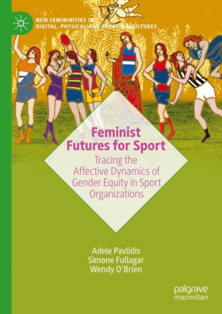 Feminist Futures for Sport